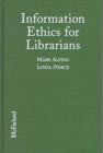 Image for Information Ethics for Librarians