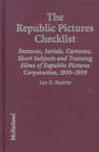 Image for The Republic Pictures checklist  : the features, serials and short subjects of Republic Pictures Corporation, 1935-1959