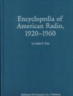 Image for Encyclopedia of American radio, 1920-1960  : programs, performers and stations