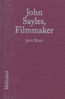 Image for John Sayles, film-maker  : a critical study of the independent writer-director, with a filmography and a bibliography