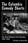 Image for The Columbia comedy shorts  : two-reel Hollywood film comedies 1933-1958