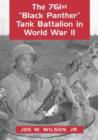 Image for The 761st Black Panther tank division in World War II  : an illustrated history of the first African American armored unit to see combat
