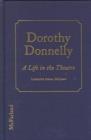 Image for Dorothy Donnelly  : a life in the theatre