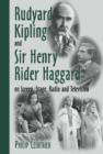 Image for Rudyard Kipling and Sir Henry Rider Haggard on Screen, Stage, Radio and Television