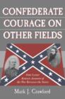 Image for Confederate Courage on Other Fields