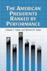 Image for The American Presidents Ranked by Performance