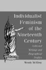 Image for Individualist feminism of the nineteenth century  : collected writings and biographical profiles