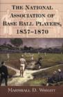 Image for The national association of baseball players, 1857-1870