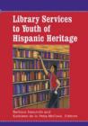 Image for Library Services to Youth of Hispanic Heritage