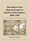 Image for The Indians of the Nipmuck country in southern New England 1630-1750  : An historical geography