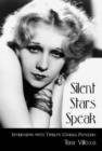 Image for Silent stars speak  : interviews with twelve cinema pioneers
