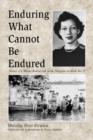 Image for Enduring what cannot be endured  : memoir of a woman medical aide in the Philippines in World War II