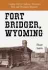Image for Fort Bridger, Wyoming