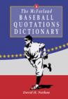 Image for The McFarland Baseball Quotations Dictionary