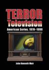 Image for Terror television  : American series, 1970-1999