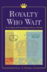 Image for Royalty Who Wait