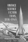 Image for Vintage science fiction films, 1896-1949