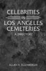 Image for Celebrities in Los Angeles Cemeteries