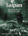 Image for Saipan  : oral histories of the Pacific War