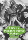 Image for I Was a Monster Movie Maker