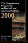 Image for The Cooperstown Symposium on Baseball and American Culture 2000