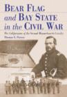 Image for Bear Flag and Bay State in the Civil War  : the Californians of the Second Massachusetts Cavalry