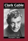Image for Clark Gable  : biography, filmography, bibliography