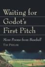 Image for Waiting for Godot&#39;s First Pitch