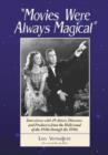 Image for &quot;Movies Were Always Magical&quot;