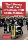 Image for The Library Book Cart Precision Drill Team Manual