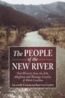 Image for The people of the New River  : oral histories from the Ashe, Alleghany and Watauga counties of North Carolina