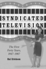 Image for Syndicated television  : the first forty years, 1947-1987
