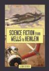 Image for Science Fiction from Wells to Heinlein