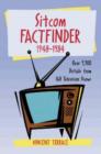 Image for Sitcom Factfinder, 1948-1984 : Over 9, 700 Details About 168 Television Shows