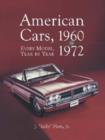 Image for American Cars, 1960-1972 : Every Model, Year by Year