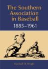 Image for The Southern Association in Baseball, 1885-1961