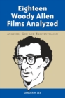 Image for Eighteen Woody Allen Films Analyzed