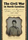 Image for The Civil War in North Carolina : Soldiers&#39; and Civilians&#39; Letters and Diaries, 1861-1865 : v. 1 : Piedmont