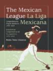 Image for The Mexican League/La Liga Mexicana