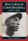Image for Who&#39;s who in Cuban baseball, 1878-1961
