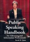 Image for Public Speaking Handbook for Librarians and Information Professionals