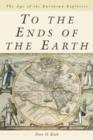 Image for To the ends of the Earth  : the age of the European explorers
