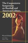 Image for The Cooperstown Symposium on Baseball and American Culture, 2002