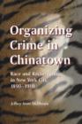 Image for Organizing Crime in Chinatown