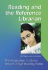 Image for Reading and the Reference Librarian : The Importance to Library Service of Staff Reading