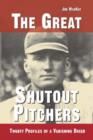 Image for The Great Shutout Pitchers