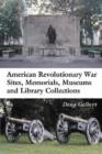 Image for American Revolutionary War Sites, Memorials, Museums and Library Collections