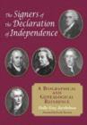 Image for The signers of the declaration of independence  : a biographical and genealogical reference