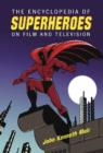 Image for The Encyclopedia of Superheroes on Film and Television
