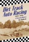 Image for Dirt Track Auto Racing, 1919-1941